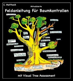 ISBN 9783923704583: Aktualisierte Feldanleitung für Baumkontrollen mit Visual Tree Assessment