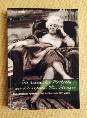 ISBN 9783923809875: Die haben ihre Methoden - wir die unseren, Mr. Stringer - Dame Margaret Rutherford - Auf den Spuren von Miss Marple