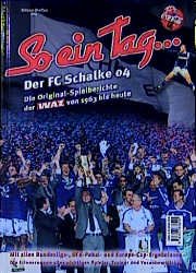 ISBN 9783923838295: So ein Tag... Der FC Schalke 04