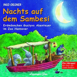 ISBN 9783923976546: Nachts auf dem Sambesi - Erdmännchen Gustavs Abenteuer im Zoo Hannover