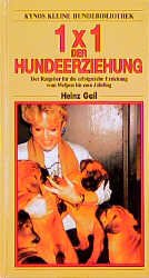 gebrauchtes Buch – Heinz Gail – 1 x 1 der Hundeerziehung