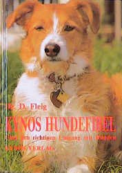 ISBN 9783924008819: Kynos Hundefibel. Über den richtigen Umgang mit Hunden