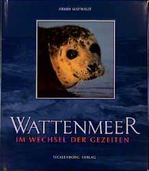 ISBN 9783924044442: Das Wattenmeer - Im Wechsel der Gezeiten