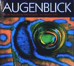 ISBN 9783924044916: Augenblick - Ein Jahr faszinierende Naturfotografie