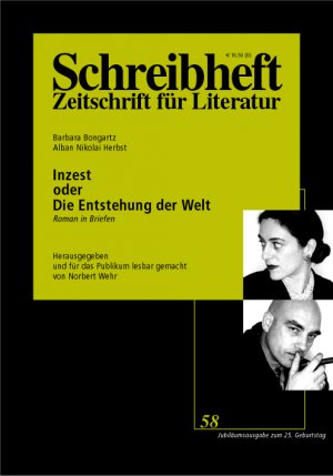 ISBN 9783924071141: SCHREIBHEFT 58: Inzest oder Die Entstehung der Welt - Ein Roman in Briefen