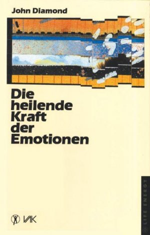 gebrauchtes Buch – Diamond, Dr – Die heilende Kraft der Emotionen