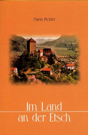 ISBN 9783924158590: Im Land an der Etsch