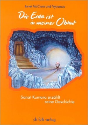 gebrauchtes Buch – VywamusJanet McClure und Peter Geiger – Die Erde ist in meiner Obhut: Sanat Kumara erzählt seine Geschichte