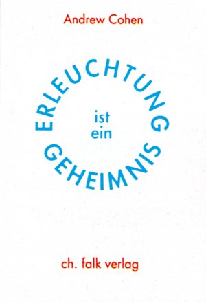 ISBN 9783924161897: Erleuchtung ist ein Geheimnis