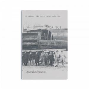 ISBN 9783924183455: Circa 1903 - Artefakte in der Gründungszeit des Deutschen Museums