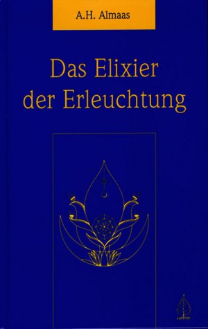 ISBN 9783924195298: Das Elixier der Erleuchtung