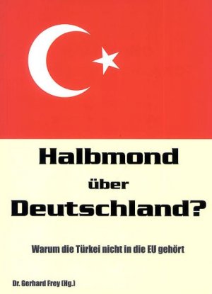 ISBN 9783924309695: Halbmond über Deutschland?