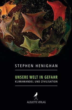 ISBN 9783924324179: Unsere Welt in Gefahr - Klimawandel und Zivilisation