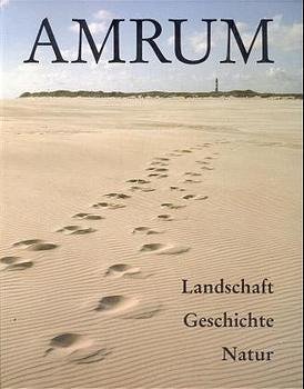 ISBN 9783924422240: Amrum – Landschaft, Geschichte, Natur