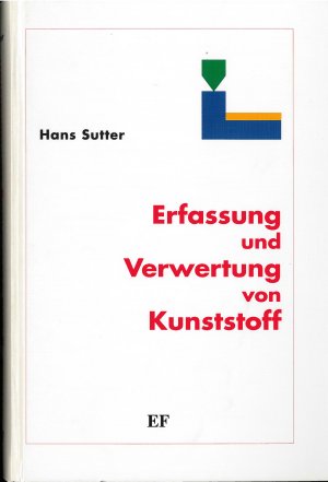 ISBN 9783924511746: Erfassung und Verwertung von Kunststoff