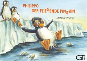 ISBN 9783924561666: Philippo, der fliegende Pinguin