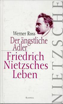 ISBN 9783924592240: Der ängstliche Adler. Friedrich Nietzsches Leben