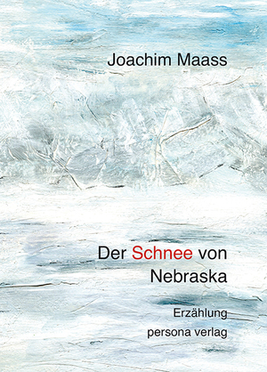 ISBN 9783924652463: Der Schnee von Nebraska – Erzählung