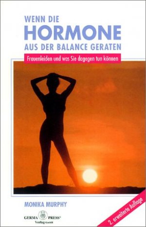 ISBN 9783924865252: Wenn die Hormone aus der Balance geraten