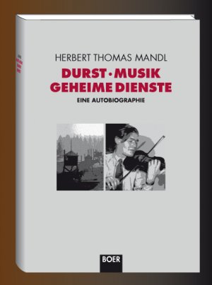 ISBN 9783924963736: Durst, Musik, Geheime Dienste - Eine Autobiographie