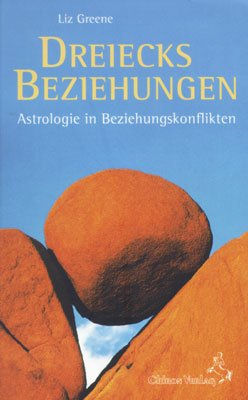 ISBN 9783925100659: Dreiecksbeziehungen - Astrologie in Beziehungskonflikten