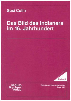 ISBN 9783925196485: Das Bild des Indianers im 16. Jahrhundert