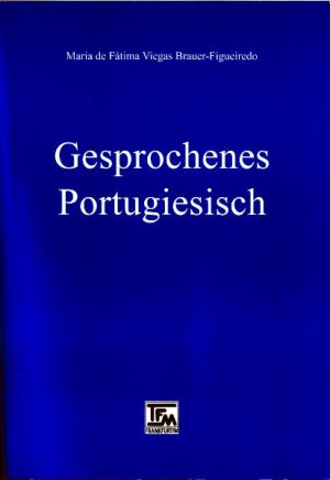 ISBN 9783925203497: Gesprochenes Portugiesisch