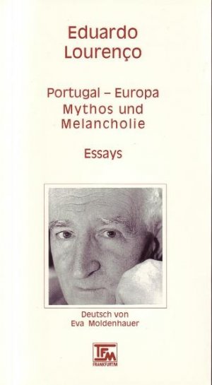 ISBN 9783925203589: Portugal - Europa: Mythos und Melancholie - Essays