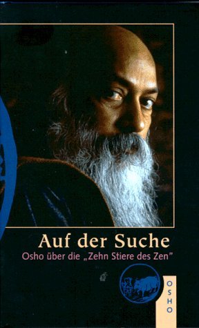 ISBN 9783925205798: Auf der Suche Osho; Bhagwan Shree Rajneesh und Rajneesh, Bhagwan Shree