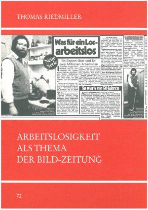 ISBN 9783925340543: Arbeitslosigkeit als Thema der Bild-Zeitung