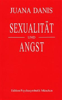 ISBN 9783925350634: Sexualität und Angst