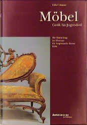 ISBN 9783925369087: Möbel. Gotik bis Jugendstil - Die Sammlung im Museum für Angewandte Kunst Köln