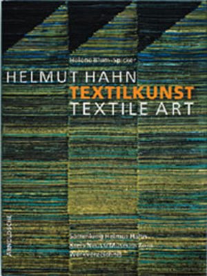 ISBN 9783925369353: Helmut Hahn – Textilkunst