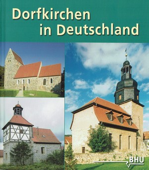 ISBN 9783925374784: Dorfkirchen in Deutschland