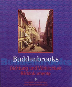 ISBN 9783925402449: Buddenbrooks - Bilddokumente. Dichtung & Wirklichkeit