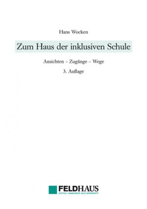 ISBN 9783925408519: Zum Haus der inklusiven Schule – Ansichten - Zugänge - Wege