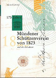 ISBN 9783925451287: 175 Jahre Mündener Schützenverein von 1823 und die Zeit davor – Mündener Schützenchronik anlässlich des 175jährigen Bestehens des Mündener Schützenvereins von 1823 e.V.