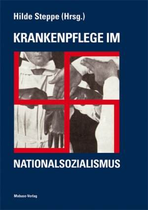 ISBN 9783925499357: Krankenpflege im Nationalsozialismus