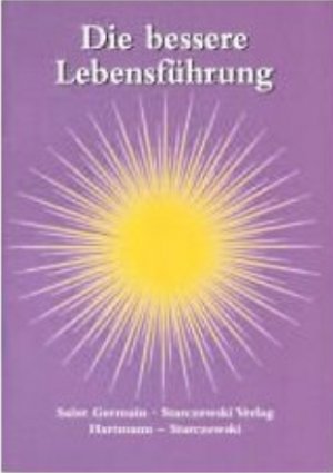 ISBN 9783925612916: Die bessere Lebensführung