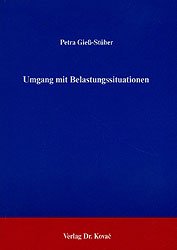 ISBN 9783925630637: Umgang mit Belastungssituationen - Motivationstheoretisch begründete Überlegungen, Verfahrensentwicklung und empirische Befunde aus dem Wettkampfsport