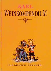 gebrauchtes Buch – Eberhard Kunkel – Karl. Weinkompendium. Eine önologische Comicographie