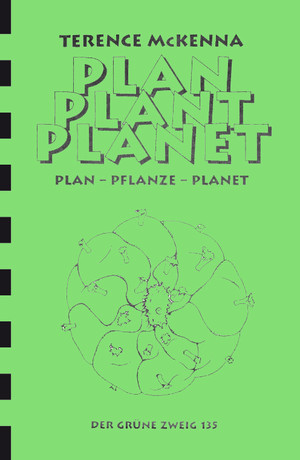 ISBN 9783925817359: Plan - Plant - Planet – Ein psychedelisches Statement für die '90er