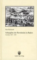 ISBN 9783925825682: Gernsbach 1847-1849 - Schauplatz der Revolution in Baden