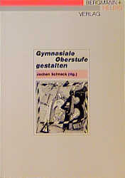 ISBN 9783925836282: Gymnasiale Oberstufe gestalten