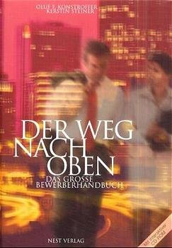 gebrauchtes Buch – Konstroffer, Oluf F – Der Weg nach oben: Das grosse Bewerberhandbuch mit interaktiver CD-ROM