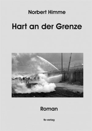 ISBN 9783925882302: Hart an der Grenze