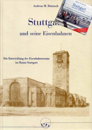 ISBN 9783925887031: "Stuttgart und seine Eisenbahnen" incl. CD-Rom-Edition – Die Entwicklung des Eisenbahnwesens im Raum Stuttgart