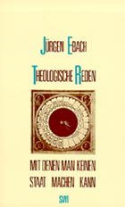 ISBN 9783925895180: Theologische Reden mit denen man keinen Staat machen kann