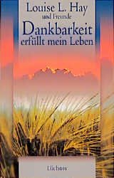 ISBN 9783925898785: Dankbarkeit erfüllt mein Leben