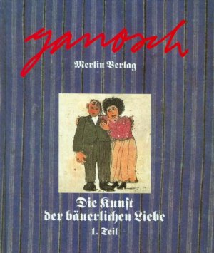 gebrauchtes Buch – Janosch – Die Kunst der bäuerlichen Liebe